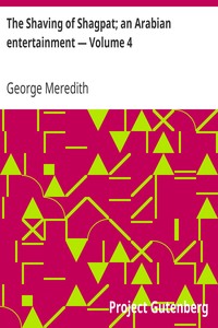 The Shaving of Shagpat: an Arabian entertainment — Volume 4