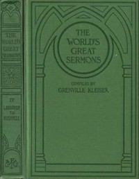 The World's Great Sermons, Volume 04: L. Beecher to Bushnell