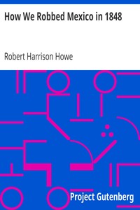 How We Robbed Mexico in 1848