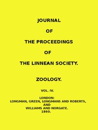 Journal of the Proceedings of the Linnean Society - Vol. 4: Zoology