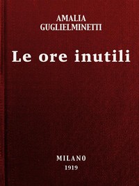 pg48727.cover_.medium.jpg Le ore inutili: novelle - Image 1