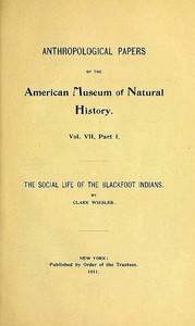 The Social Life of the Blackfoot Indians