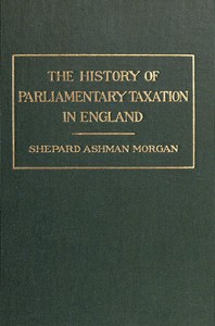 The History of Parliamentary Taxation in England