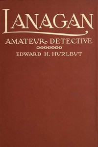 Lanagan, Amateur Detective
