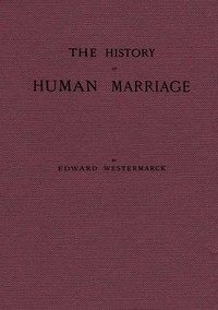The History of Human Marriage: Third Edition