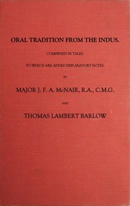 Oral Tradition from the Indus: Comprised in Tales to Which Are Added Explanatory Notes