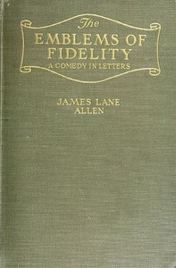 The Emblems of Fidelity: A Comedy in Letters