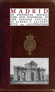 Madrid: an historical description and handbook of the Spanish capital