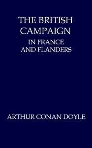 The British Campaign in France and Flanders—January to July, 1918