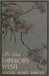 pg66274.cover_.medium.jpg At the Emperor's Wish: A Tale of the New Japan - Image 1