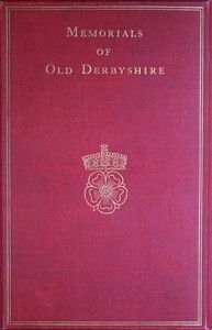 Memorials of old Derbyshire