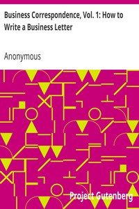 Business Correspondence, Vol. 1: How to Write a Business Letter