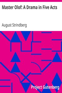 Master Olof: A Drama in Five Acts