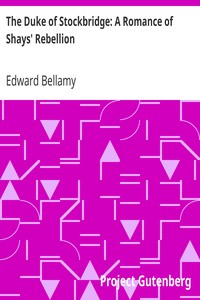 The Duke of Stockbridge: A Romance of Shays' Rebellion