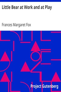 Little Bear at Work and at Play