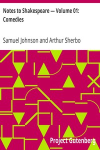 Notes to Shakespeare — Volume 01: Comedies