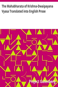 The Mahabharata of Krishna-Dwaipayana Vyasa Translated into English Prose: Sabha Parva