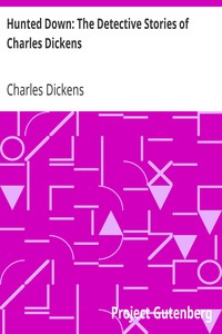 Hunted Down: The Detective Stories of Charles Dickens