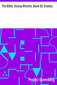 The Bible, Douay-Rheims, Book 02: Exodus: The Challoner Revision