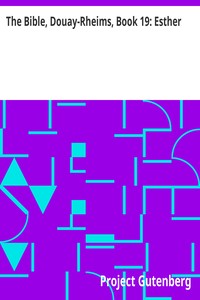 pg8319.cover_.medium.jpg The Bible, Douay-Rheims, Book 19: Esther: The Challoner Revision - Image 1
