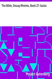 pg8327.cover_.medium.jpg The Bible, Douay-Rheims, Book 27: Isaias: The Challoner Revision - Image 1