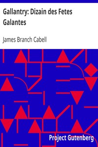 Gallantry: Dizain des Fetes Galantes