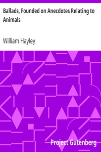 Ballads, Founded on Anecdotes Relating to Animals