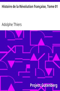 Histoire de la Révolution française, Tome 01