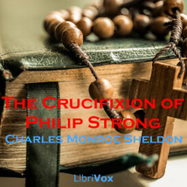 The Crucifixion of Philip Strong