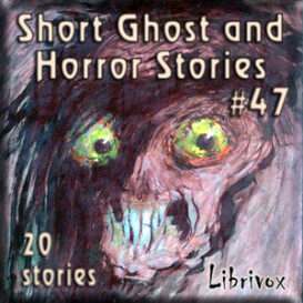 Short Ghost and Horror Collection 047