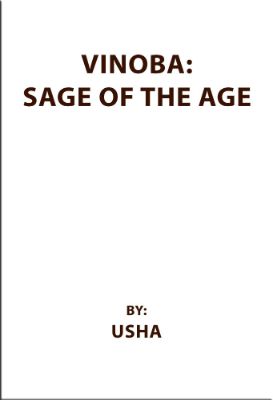 vinoba-sage-of-the-age-1.jpg Sevagram to Shodhgram - Image 1